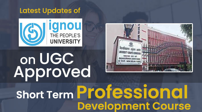 36 hours course has been prepared by IGNOU, which has been approved by UGC